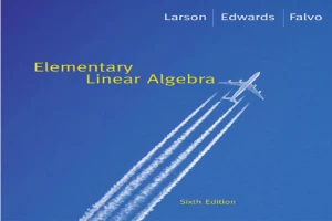 Book cover of Elementary Linear Algebra by Ron Larson Book cover of Elementary Linear Algebra by Ron Larson
